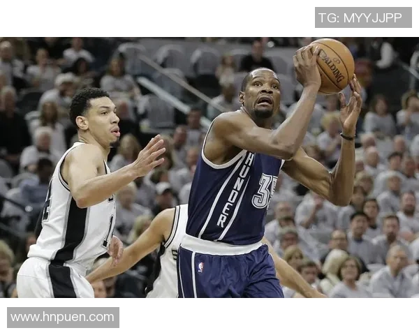 2016年雷霆与马刺精彩对决录像回顾全场精彩瞬间分析