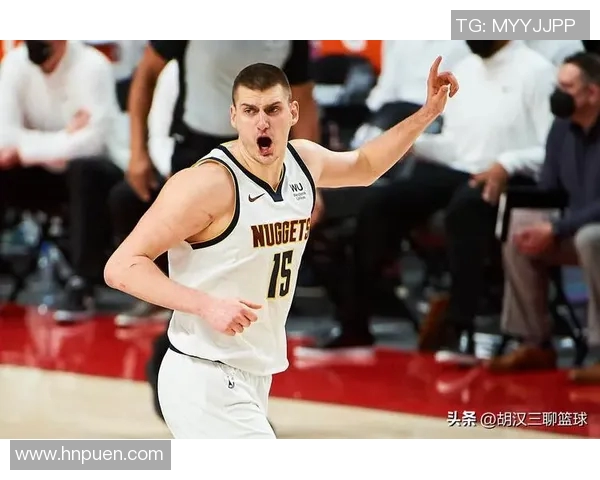 尼古拉约基奇:篮球场上的全能天才与历史传奇的崛起之路 尼古拉约基奇:篮球场上的全能天才与历史传奇的崛起之路