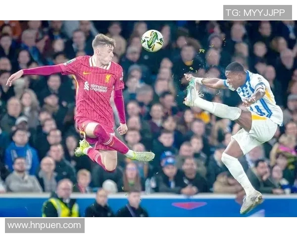 布莱顿与利物浦精彩对决视频回顾及赛后分析分享