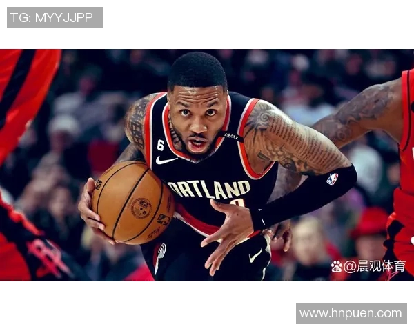 达米安利拉德：从新秀到NBA巨星的辉煌之路与未来展望